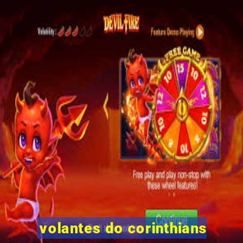 volantes do corinthians